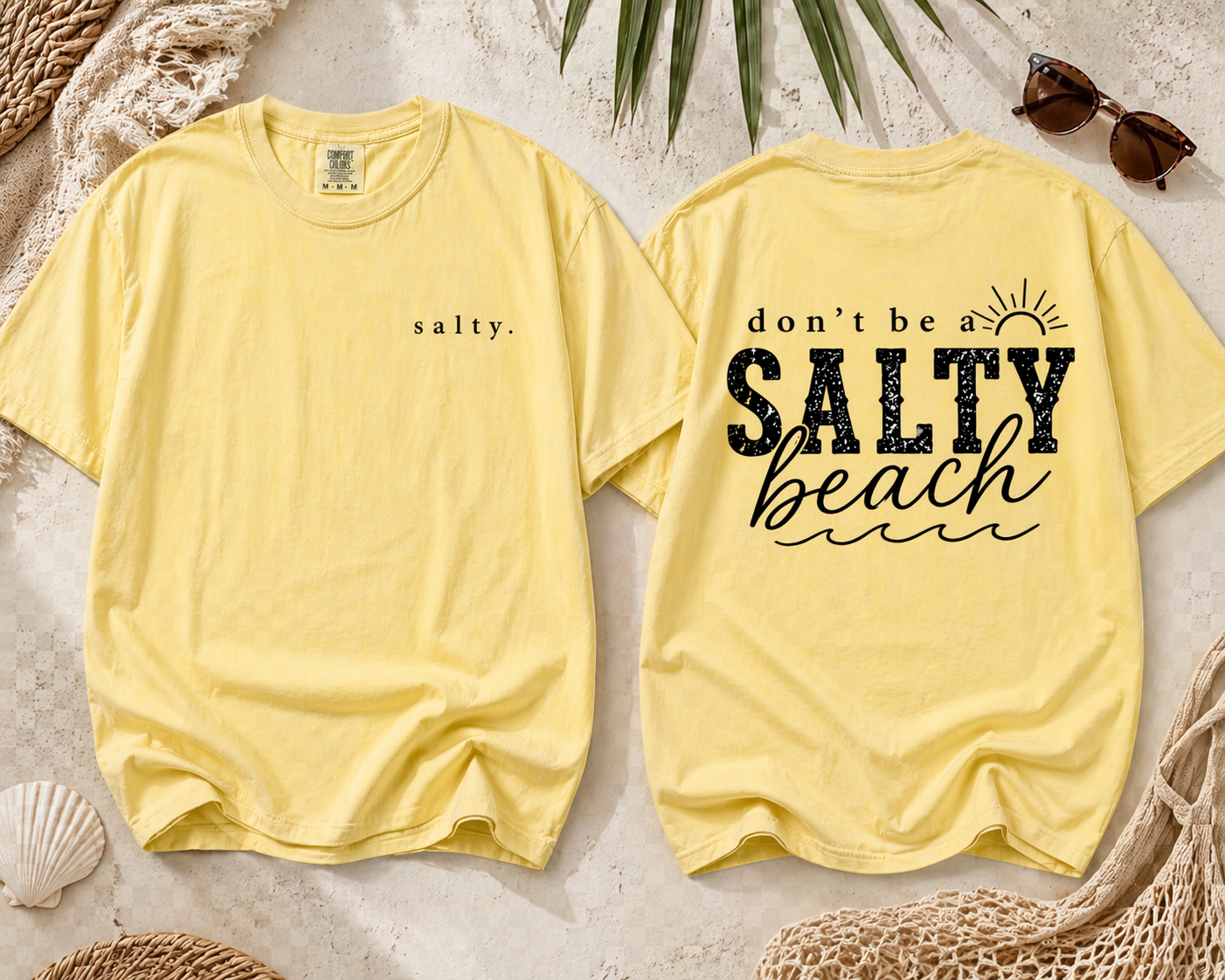 Don’t Be a Salty Beach Graphic Tee